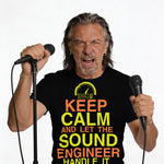 Man with microphones wearing "Keep Calm and Let the Sound Engineer Handle It" t-shirt.
